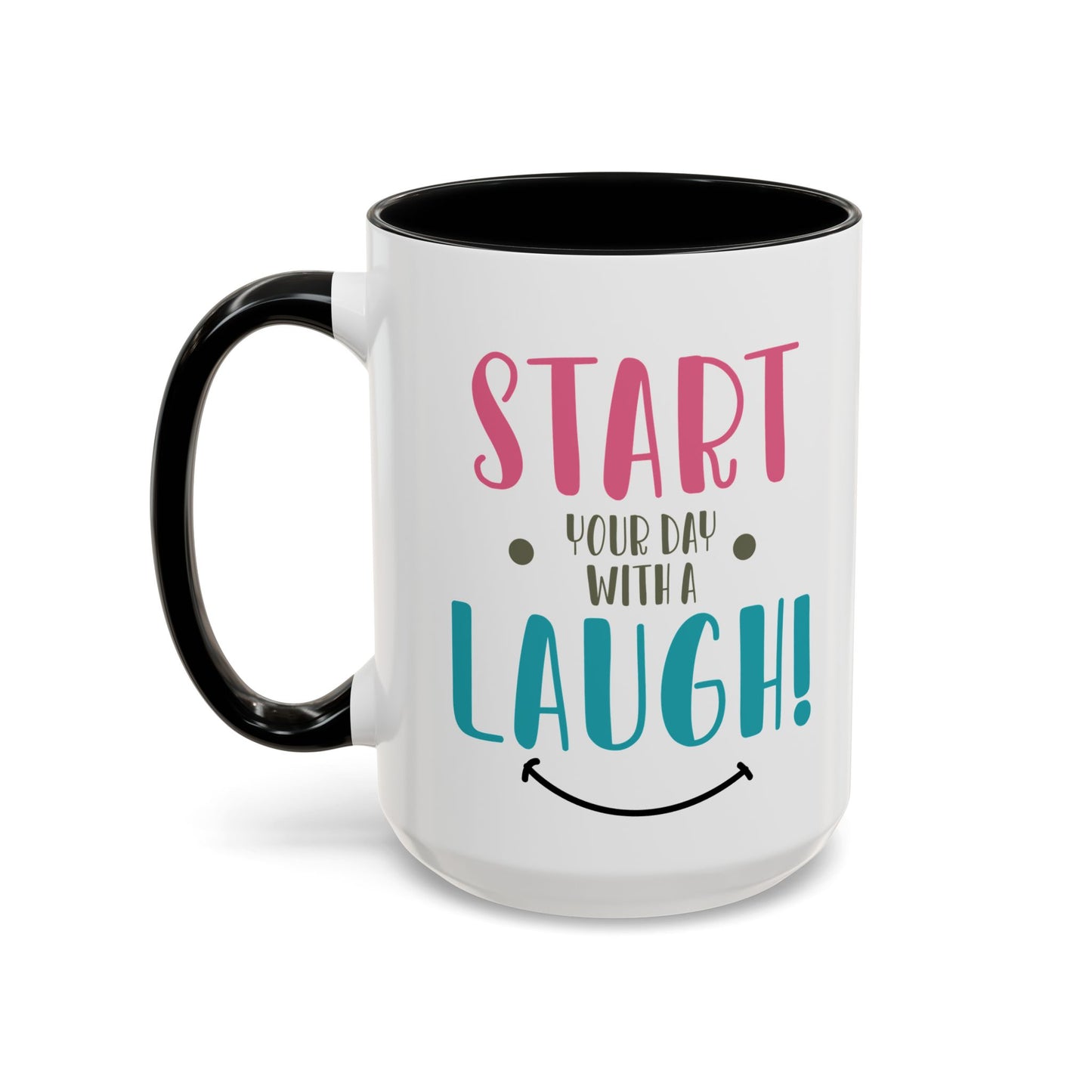 Start your Day Mug, With a Laugh Mug, Funny Mug, Coffee Mug, Birthday Gift, Father Gift, Tea Cup, Gift for Her, Gift for my Boss, Gift Mug