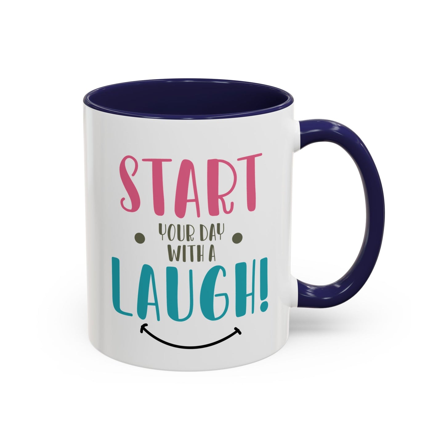 Start your Day Mug, With a Laugh Mug, Funny Mug, Coffee Mug, Birthday Gift, Father Gift, Tea Cup, Gift for Her, Gift for my Boss, Gift Mug