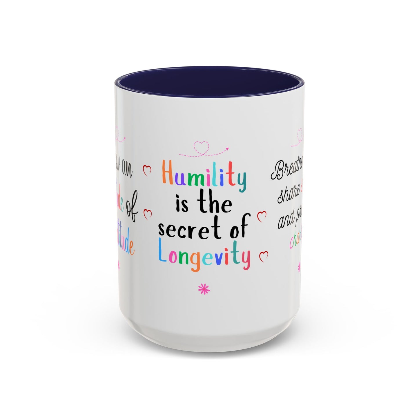 Attitude of Gratitude Mug, Longevity Secret Mug, Breathe Love Mug, Secret of Life Mug, Christian Mug, Practice Charity Mug, Share Smile Mug