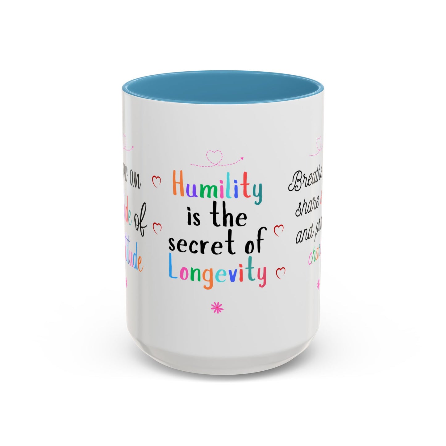 Attitude of Gratitude Mug, Longevity Secret Mug, Breathe Love Mug, Secret of Life Mug, Christian Mug, Practice Charity Mug, Share Smile Mug