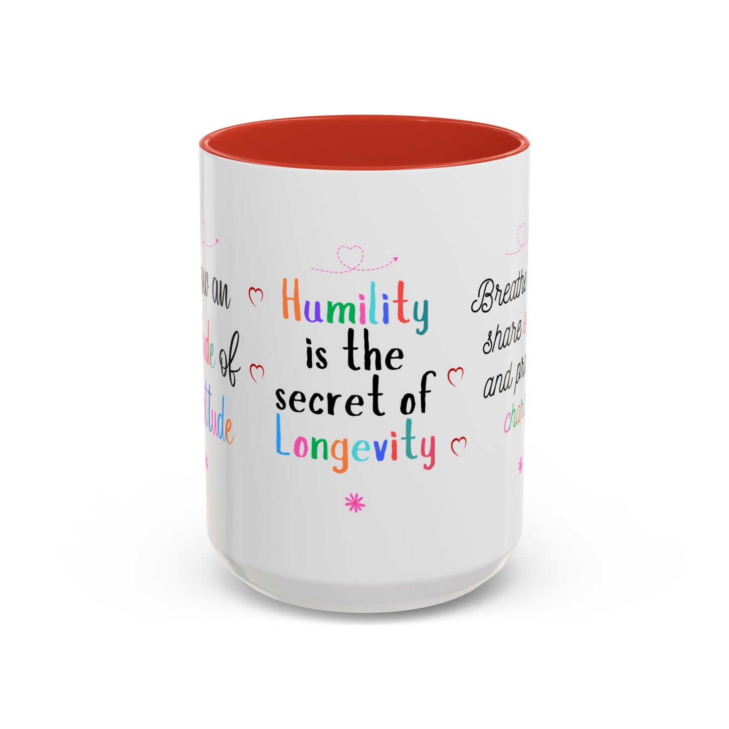 Attitude of Gratitude Mug, Longevity Secret Mug, Breathe Love Mug, Secret of Life Mug, Christian Mug, Practice Charity Mug, Share Smile Mug