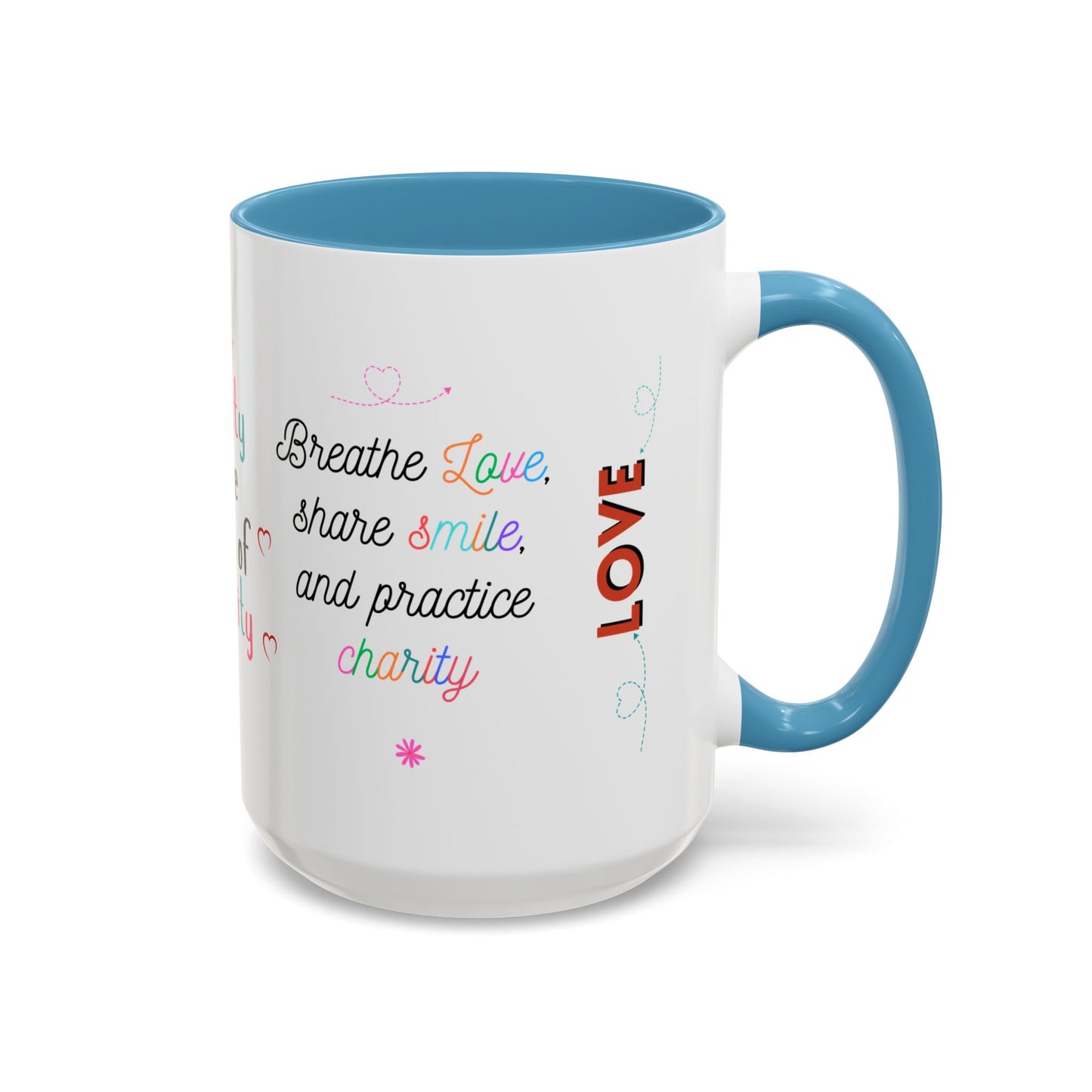 Attitude of Gratitude Mug, Longevity Secret Mug, Breathe Love Mug, Secret of Life Mug, Christian Mug, Practice Charity Mug, Share Smile Mug