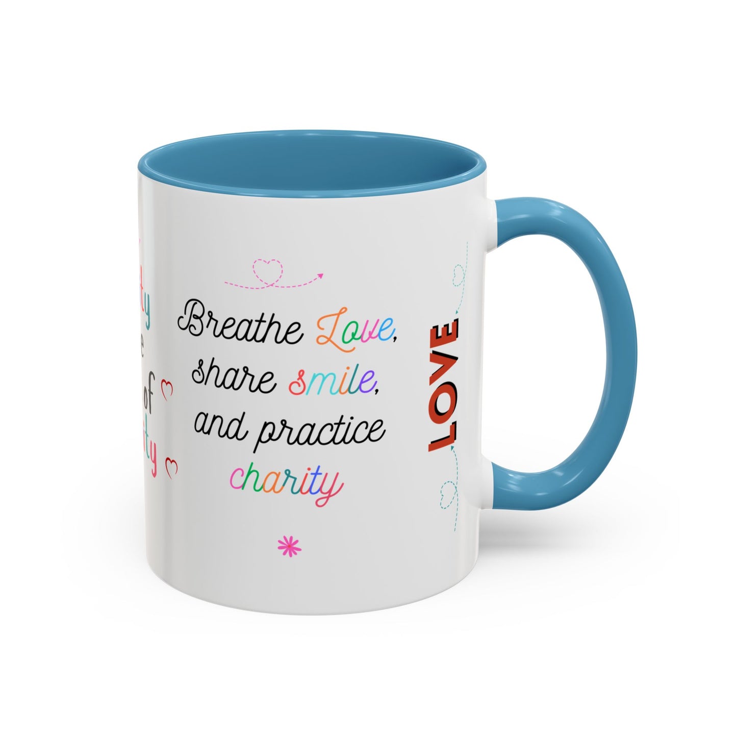 Attitude of Gratitude Mug, Longevity Secret Mug, Breathe Love Mug, Secret of Life Mug, Christian Mug, Practice Charity Mug, Share Smile Mug