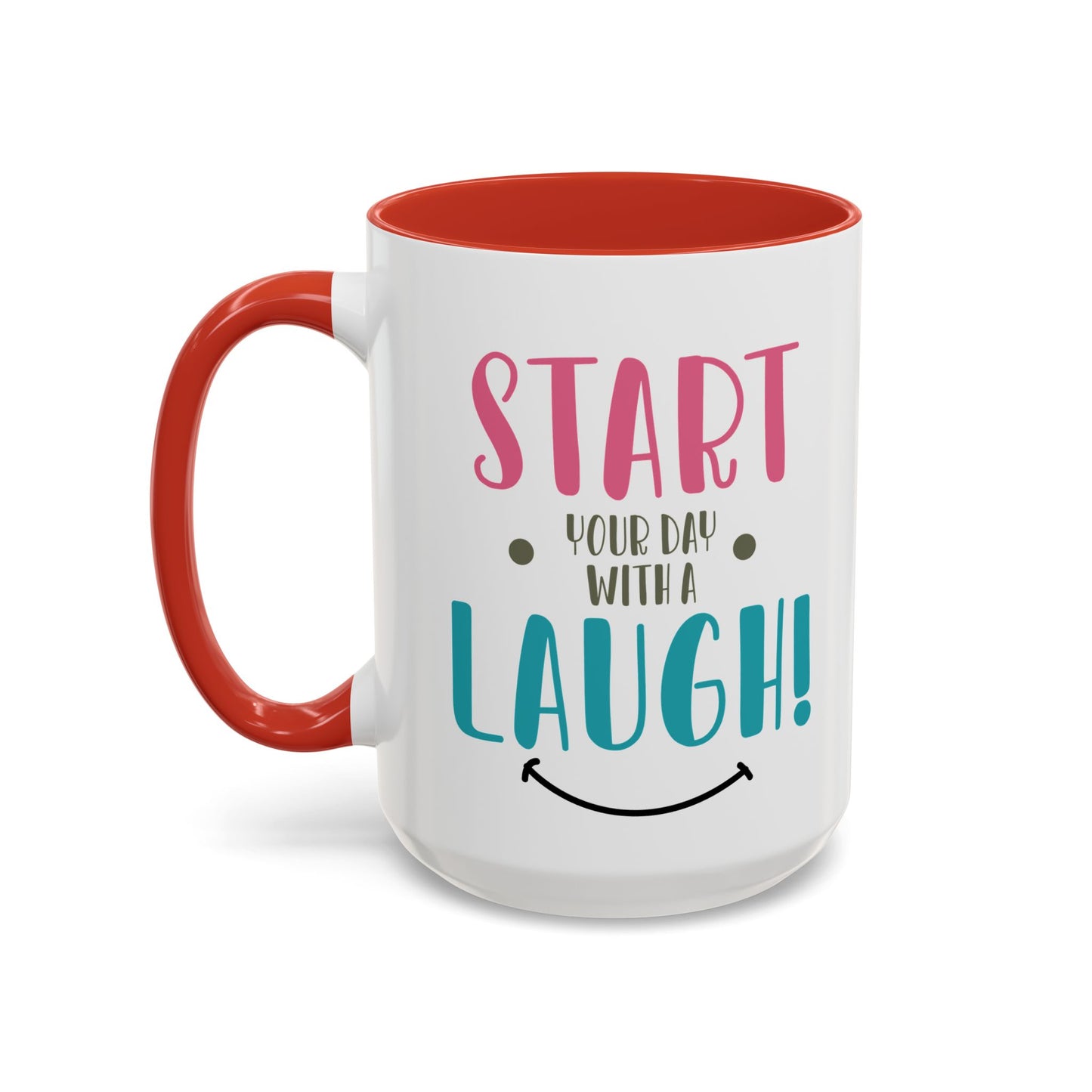 Start your Day Mug, With a Laugh Mug, Funny Mug, Coffee Mug, Birthday Gift, Father Gift, Tea Cup, Gift for Her, Gift for my Boss, Gift Mug