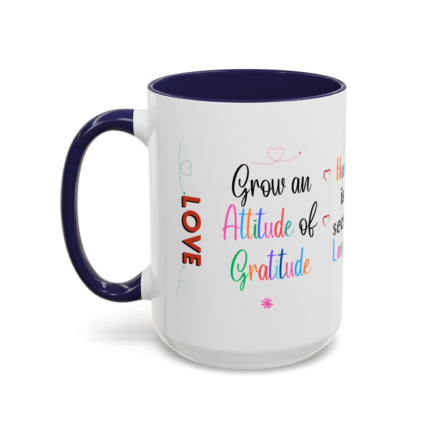 Attitude of Gratitude Mug, Longevity Secret Mug, Breathe Love Mug, Secret of Life Mug, Christian Mug, Practice Charity Mug, Share Smile Mug