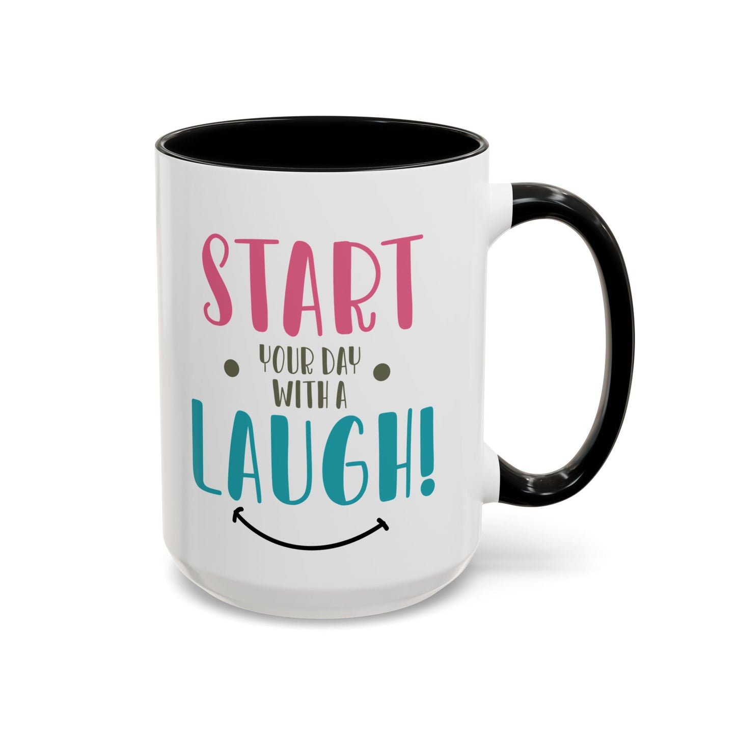 Start your Day Mug, With a Laugh Mug, Funny Mug, Coffee Mug, Birthday Gift, Father Gift, Tea Cup, Gift for Her, Gift for my Boss, Gift Mug