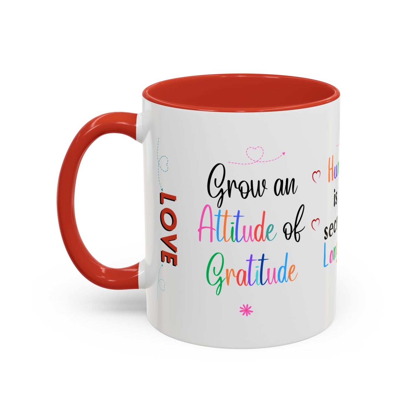 Attitude of Gratitude Mug, Longevity Secret Mug, Breathe Love Mug, Secret of Life Mug, Christian Mug, Practice Charity Mug, Share Smile Mug