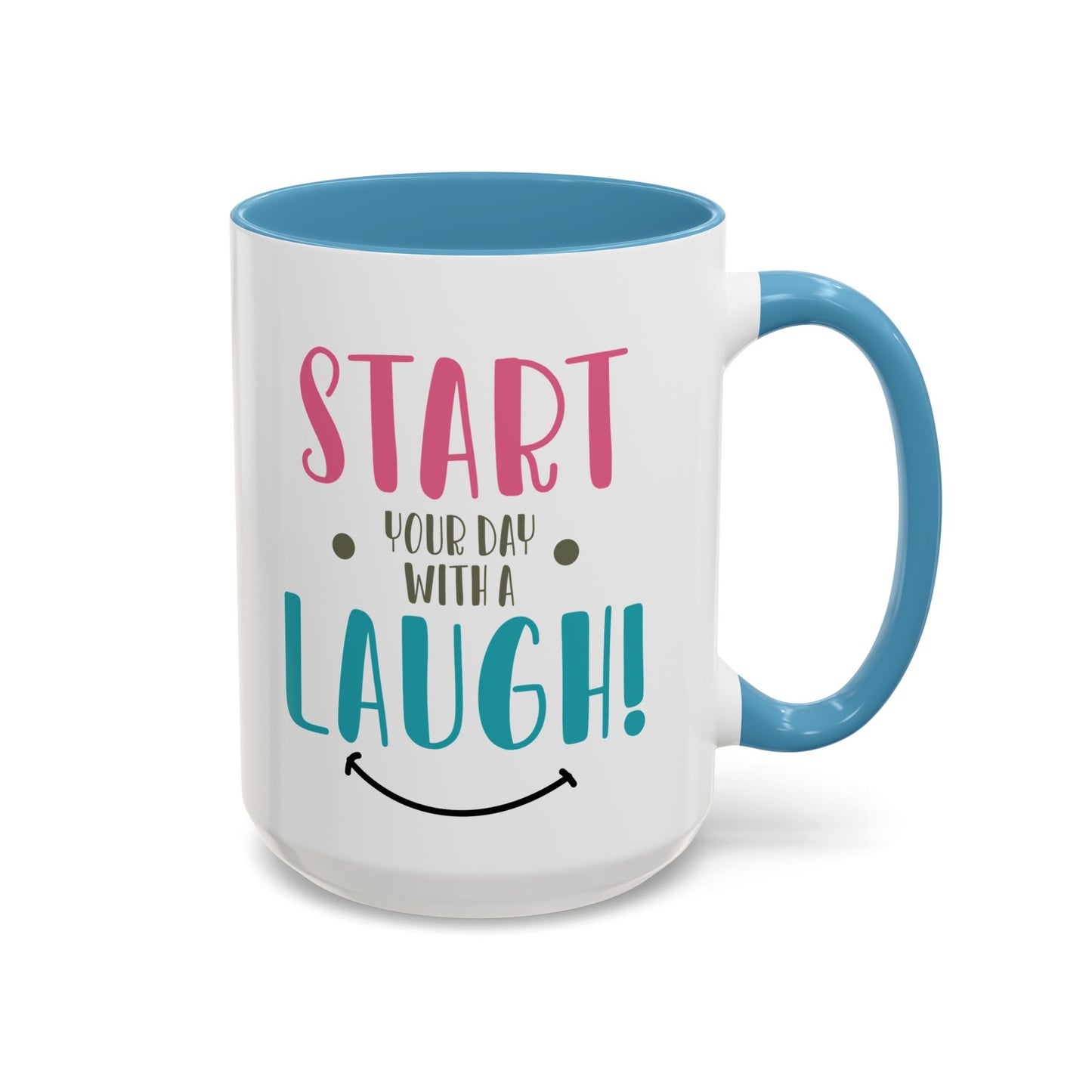 Start your Day Mug, With a Laugh Mug, Funny Mug, Coffee Mug, Birthday Gift, Father Gift, Tea Cup, Gift for Her, Gift for my Boss, Gift Mug