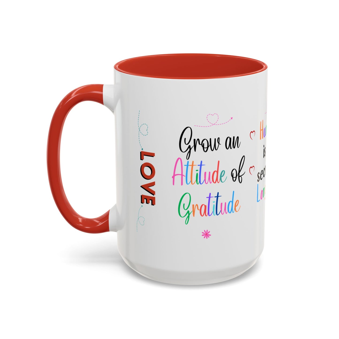 Attitude of Gratitude Mug, Longevity Secret Mug, Breathe Love Mug, Secret of Life Mug, Christian Mug, Practice Charity Mug, Share Smile Mug