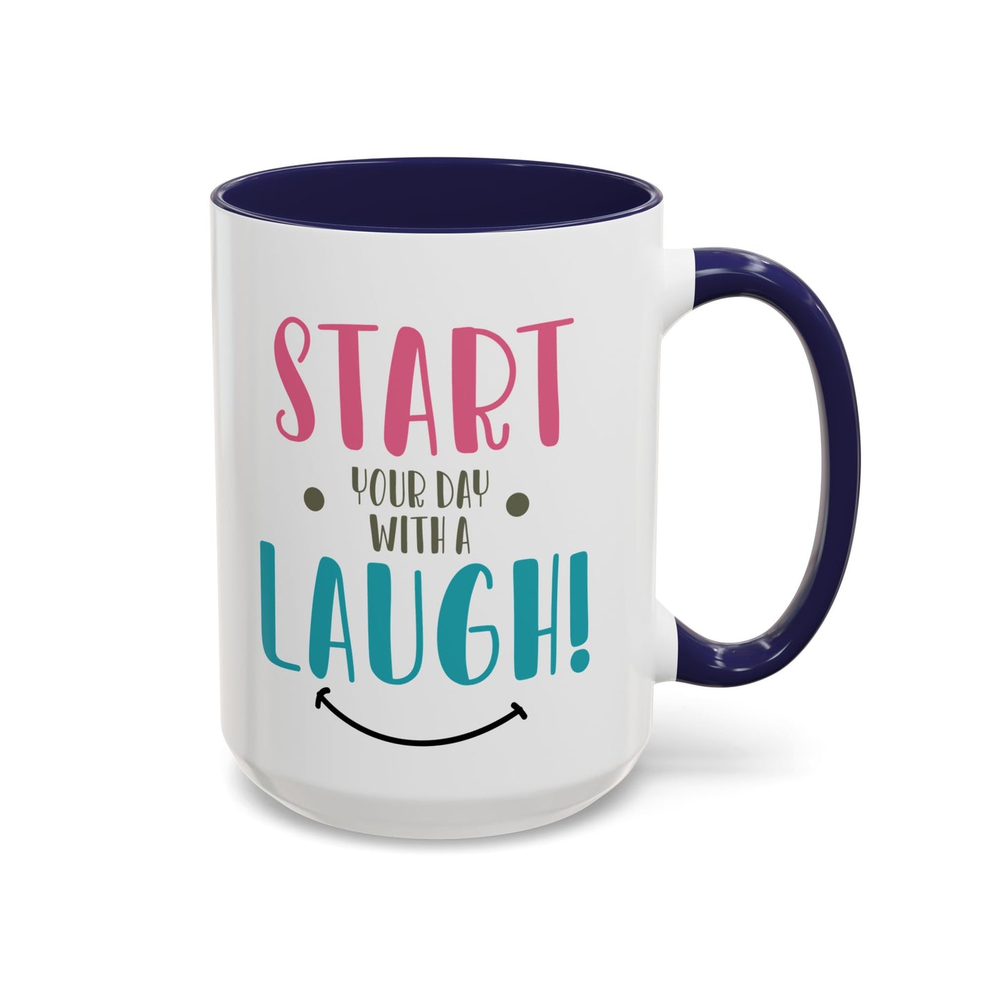 Start your Day Mug, With a Laugh Mug, Funny Mug, Coffee Mug, Birthday Gift, Father Gift, Tea Cup, Gift for Her, Gift for my Boss, Gift Mug